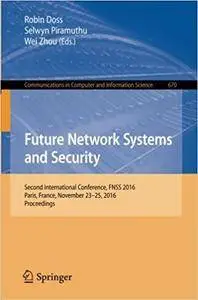 Future Network Systems and Security: Second International Conference