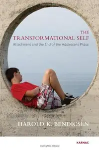 The Transformational Self: Attachment and the End of the Adolescent Phase (repost)