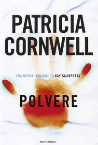 Patricia Cornwell - Polvere