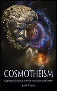 Cosmotheism: Cytherean Sitings Between Heraclitus and Kittler