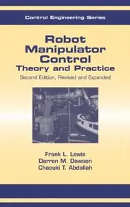 Robot Manipulator Control: by Darren M. Dawson [Repost]