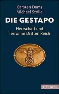 Die Gestapo: Herrschaft und Terror im Dritten Reich, Auflage: 4