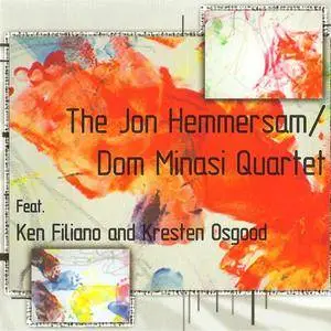 The Jon Hemmersam/Dom Minasi Quartet featuring Ken Filiano & Kresten Osgood - s/t (2007)