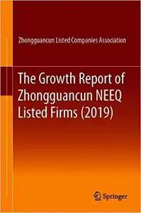 The Growth Report of Zhongguancun NEEQ Listed Firms