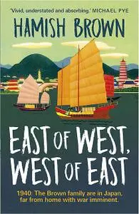 «East of West, West of East» by Hamish Brown