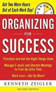 Organizing for Success, Second Edition