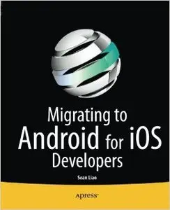 Migrating to Android for iOS Developers (repost)