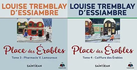 Louise Tremblay-d'Essiambre, "Place des Érables", tome 3 & 4