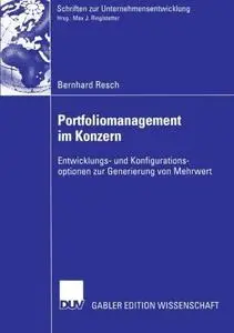 Portfoliomanagement im Konzern: Entwicklungs- und Konfigurationsoptionen zur Generierung von Mehrwert