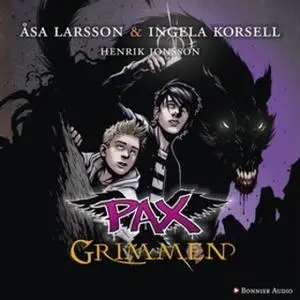 «PAX. Grimmen» by Åsa Larsson,Ingela Korsell