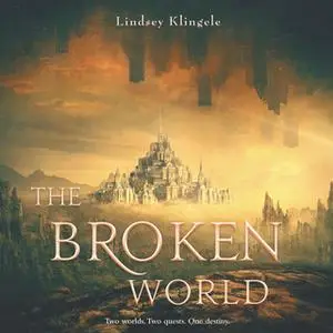 «The Broken World» by Lindsey Klingele