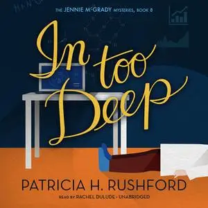 «In Too Deep» by Patricia H. Rushford