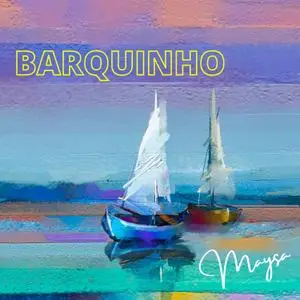 Maysa - Barquinho (1961/2021) [Official Digital Download]