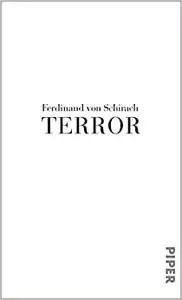Terror: Ein Theaterstueck und eine Rede