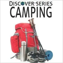 Camping: Discover Series Picture Book for Children