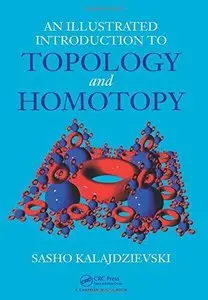 An Illustrated Introduction to Topology and Homotopy (Repost)