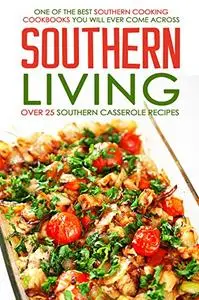 Southern Living, Over 25 Southern Casserole Recipes