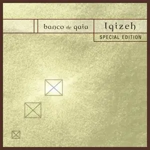 Banco de Gaia - Igizeh (Special Edition) (2011)