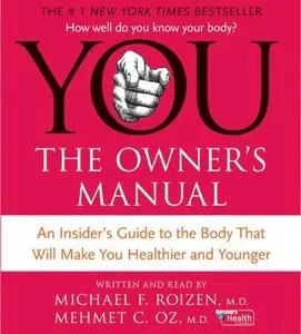 YOU: The Owner's Manual CD: An Insider's Guide to the Body that Will Make You Healthier and Younger