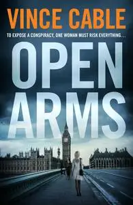 «Open Arms» by Vince Cable