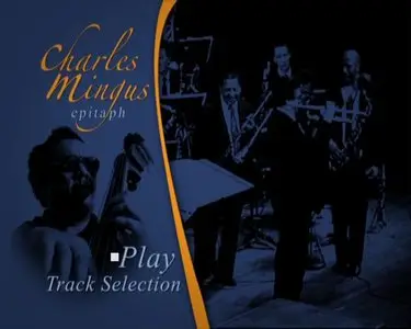 Charles Mingus - Epitaph (2009)
