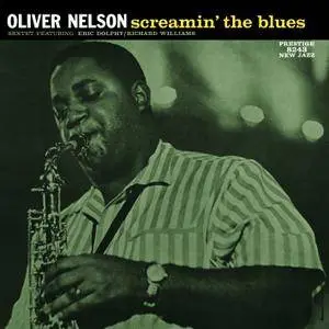 Oliver Nelson - Screamin' The Blues (1960) [Analogue Productions 2018] SACD ISO + DSD64 + Hi-Res FLAC