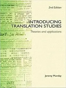 Introducing Translation Studies: Theories and Applications Ed 2