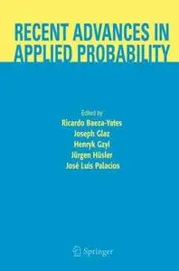 Recent Advances in Applied Probability by  R. Baeza-Yates 
