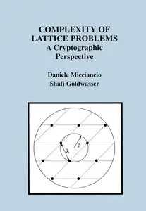 Complexity of Lattice Problems: A Cryptographic Perspective