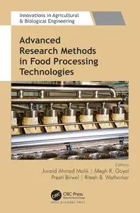 Advanced Research Methods in Food Processing Technologies: Technology for Sustainable Food Production
