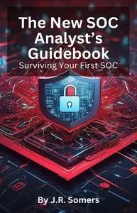 The New SOC Analyst's Guidebook
