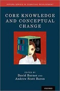 Core Knowledge and Conceptual Change (Repost)