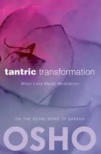 «Tantric Transformation» by Osho