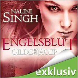 Nalini Singh - Gilde der Jäger - Band 3 - Engelsblut