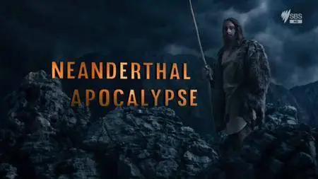 Neanderthal Apocalypse (2016)