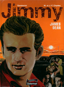 Rebelles - Tome 6 - Jimmy - James Dean