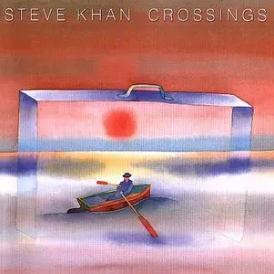 Steve Khan - Crossings (1993) {Polydor}