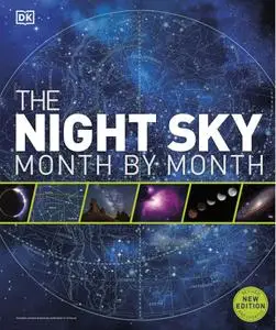The Night Sky Month by Month, New Edition
