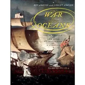 The War for All the Oceans: From Nelson at the Nile to Napoleon at Waterloo [Audiobook]