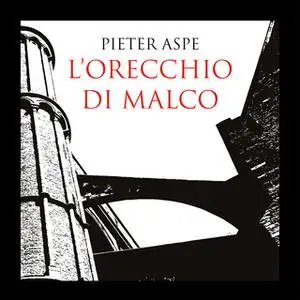 «L'orecchio di Malco» by Pieter Aspe