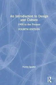 An Introduction to Design and Culture: 1900 to the Present