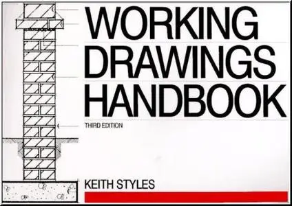 Working Drawings Handbook by  Keith Styles