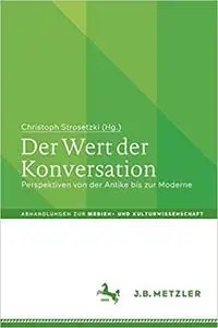 Der Wert der Konversation: Perspektiven von der Antike bis zur Moderne