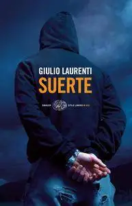 Giulio Laurenti - Suerte
