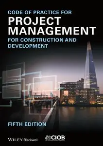 Code of Practice for Project Management for Construction and Development (5th edition)