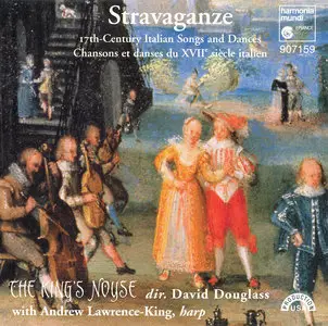 The King's Noyse - Stravaganze: 17th Century Italian Songs and Dances (1995)