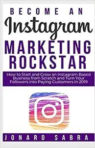 Become An Instagram Marketing Rockstar