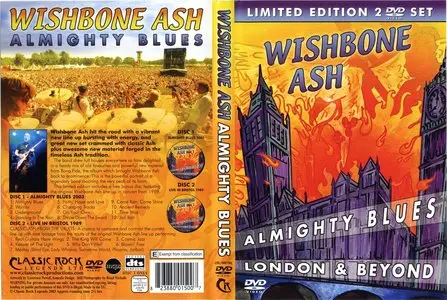 Wishbone Ash: Almighty Blues - London and Beyond [2 Disc Limited Edition] (2004)