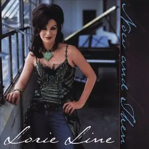 Lorie Line - Now And Then (2005)