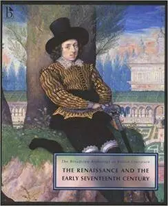 The Broadview Anthology of British Literature: Volume 2: The Renaissance and the Early Seventeenth Century